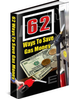 Product picture 62 Tips To Save Gas Money PLR