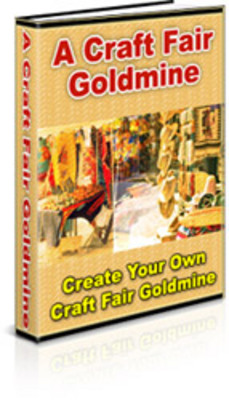 Product picture Create Your Own Craft Fair Goldmine w Private Label Rights