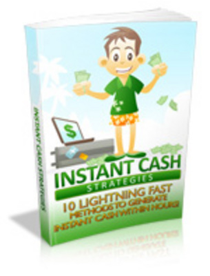 Product picture Instant Cash Strategies eBook with Private Label Rights