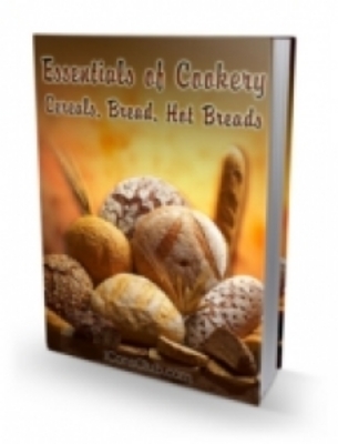 Product picture Essentials of Cookery Cereals Bread Hot Breads with PLR